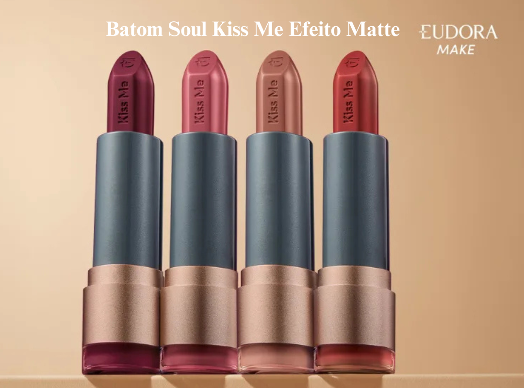 Eudora Batom Soul Kiss Me Efeito Matte -site-entretons